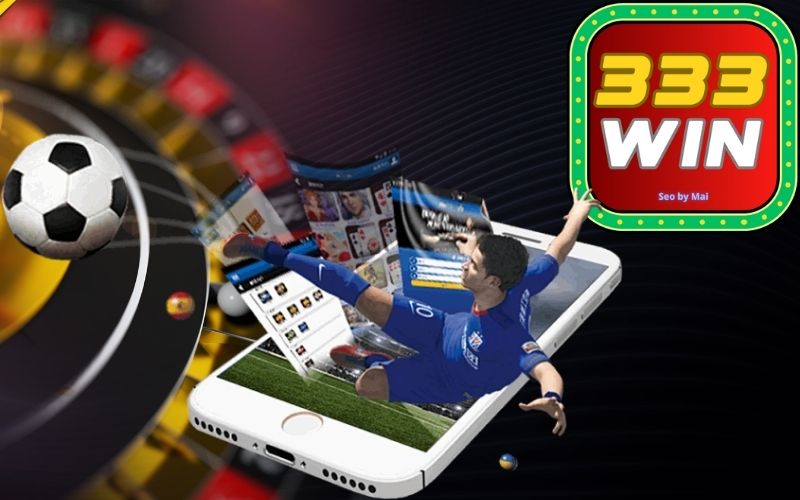 Tại Sao Nên Tải App 333win