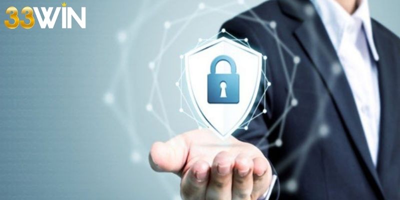 Chính sách bảo mật 33win yêu cầu hỗ trợ khi gặp rủi ro