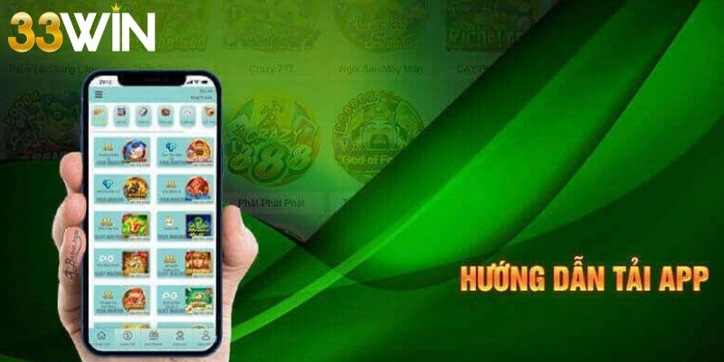 Tải app 33win cho Android chỉ với một vài thao tác vô cùng đơn giản