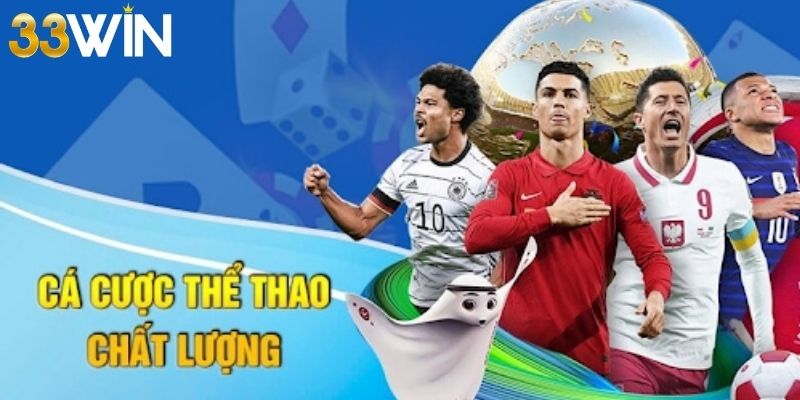 Bóng đá của sảnh cược thể thao 33win luôn giữ được vị trí đứng đầu